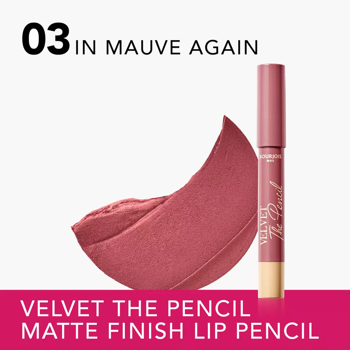 Bourjois Velvet the Pencil Lipstick